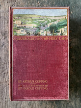 Load image into Gallery viewer, A Journalist in the Holy Land: Glimpses of Egypt and Palestine by Arthur E. Copping