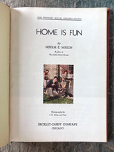Load image into Gallery viewer, Home is Fun by Miriam E. Mason