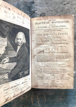 Load image into Gallery viewer, The New Practical Navigator; Being an Epitome of Navigation by John Hamilton Moore