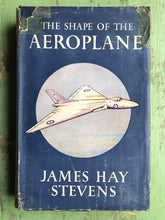 Load image into Gallery viewer, The Shape of the Aeroplane written and illustrated by James Hay Stevens