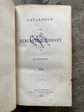 Load image into Gallery viewer, Catalogue of the Mercantile Library of Baltimore, 1851