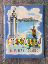 Load image into Gallery viewer, Honolulu and the Hawaiian Islands:The Crossroads of the Pacific