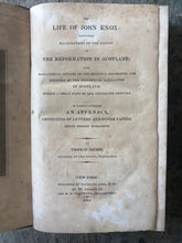 Load image into Gallery viewer, The Life of John Knox: Containing Illustrations of the History of the Reformation in Scotland By Thomas M'Crie