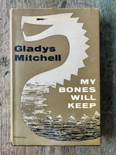 Load image into Gallery viewer, My Bones Will Keep by Gladys Mitchell