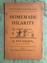 Load image into Gallery viewer, Homemade Hilarity: Country Drinks Both Hard and Soft by Bob Brown