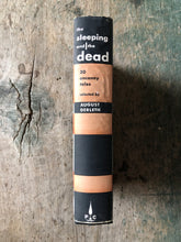 Load image into Gallery viewer, The Sleeping and the Dead: Thirty Uncanny Tales Selected by August Derleth