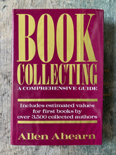 Load image into Gallery viewer, Book Collecting: A Comprehensive Guide by Allen Ahearn INSCRIBED