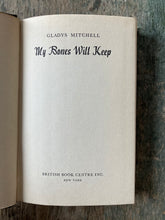 Load image into Gallery viewer, My Bones Will Keep by Gladys Mitchell