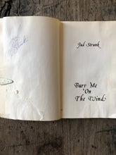 Load image into Gallery viewer, Bury me on The Wind by Jud Strunk. SIGNED
