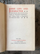 Load image into Gallery viewer, Irish Life and Character by Michael MacDonagh