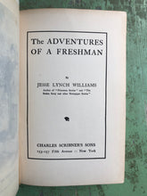 Load image into Gallery viewer, The Adventures of a Freshman by Jesse Lynch Williams