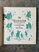 Load image into Gallery viewer, Die Haschenschule Ein Lustiges Bilderbuch by Fritz Koch-Gotha and Albert Sixtus. With english translation