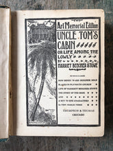 Load image into Gallery viewer, Uncle Tom's Cabin or Life Among the Lowly by Harriet Beecher Stowe. Art Memorial Edition.