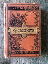 Load image into Gallery viewer, The Poetical Works of Oliver Goldsmith. With Memoir.