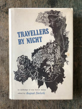 Load image into Gallery viewer, Travellers by Night edited by August Derleth