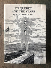Load image into Gallery viewer, To Quebec and the Stars by H. P. Lovecraft and edited by L. Sprague de Camp