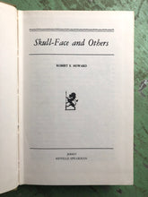 Load image into Gallery viewer, Skull-Face Omnibus and Others by Robert E. Howard