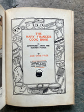 Load image into Gallery viewer, The Mary Frances Cook Book or Adventures Among the Kitchen People by Jane Eayre Fryer