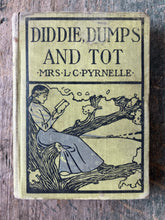 Load image into Gallery viewer, Diddie, Dumps, and Tot or Plantation Child-Life by Louise-Clarke Pyrnelle