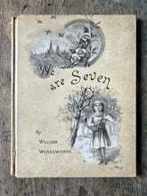 Load image into Gallery viewer, We are Seven, And Other Poems by William Wordsworth