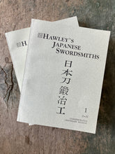 Load image into Gallery viewer, Hawley's Japanese Swordsmiths by W. M. Hawley. Two Volume Set. Commemorative Centenary Edition.