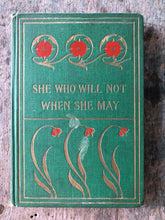 Load image into Gallery viewer, She Who Will Not When She May by Eleanor G. Walton. Illustrated by C. P. M. Rumford