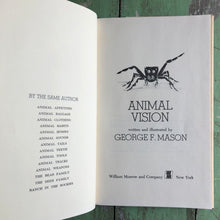 Load image into Gallery viewer, Animal Vision written and illustrated by George F. Mason