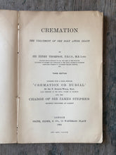 Load image into Gallery viewer, Cremation: The Treatment of the Body After Death by Sir Henry Thompson
