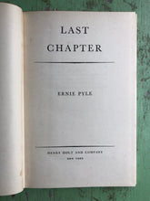 Load image into Gallery viewer, Last Chapter by Ernie Pyle