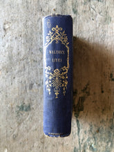 Load image into Gallery viewer, The Lives of Dr. John Donne; Sir Henry Wotton; Mr. Richard Hooker; Mr. George Herbert; and Dr. Robert Sanderson. by Izaak Walton.