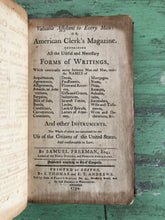 Load image into Gallery viewer, Valuable Assistant to Every Man: or, American Clerk's Magazine by Samual Freeman