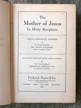 Load image into Gallery viewer, The Mother of Jesus in Holy Scripture: Biblical-Theological Addresses by The Right Reverend Dr. Aloys Schaefer