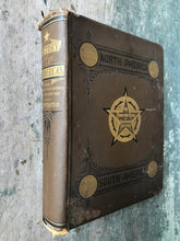 Load image into Gallery viewer, The Two Americas. Their Complete History, from the Earliest Discoveries to the Present Day