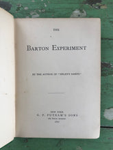 Load image into Gallery viewer, The Barton Experiment. by the Author of "Helen's Babies" (John Habberton)