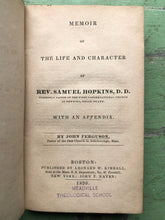 Load image into Gallery viewer, Memoir of the Life and Character of Rev. Samuel Hopkins, D. D. with an Appendix. by John Ferguson