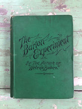 Load image into Gallery viewer, The Barton Experiment. by the Author of "Helen's Babies" (John Habberton)
