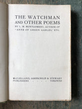 Load image into Gallery viewer, The Watchman and Other Poems. by L. M. Montgomery