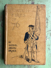 Load image into Gallery viewer, The Watch Fires of ‘76 by Samuel Adams Drake