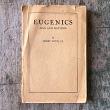 Load image into Gallery viewer, Eugenics: Aims and Methods by Henry Davis, S.J.