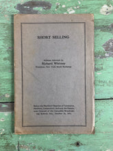 Load image into Gallery viewer, “Short Selling” Address delivered by Richard Whitney, President, New York Stock Exchange