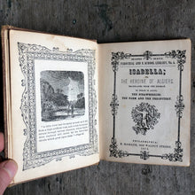 Load image into Gallery viewer, Isabella; The Heroine of Algiers. To Which is Added, The Strawberries. The Farm and the Presbytery