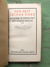 Load image into Gallery viewer, Der Arzt Seiner Ehre. Komodie in Einem Akt mit Einem Epilog. by Paul Monier (Felix Hausdorff) and Illustrated by Walter Tiemann