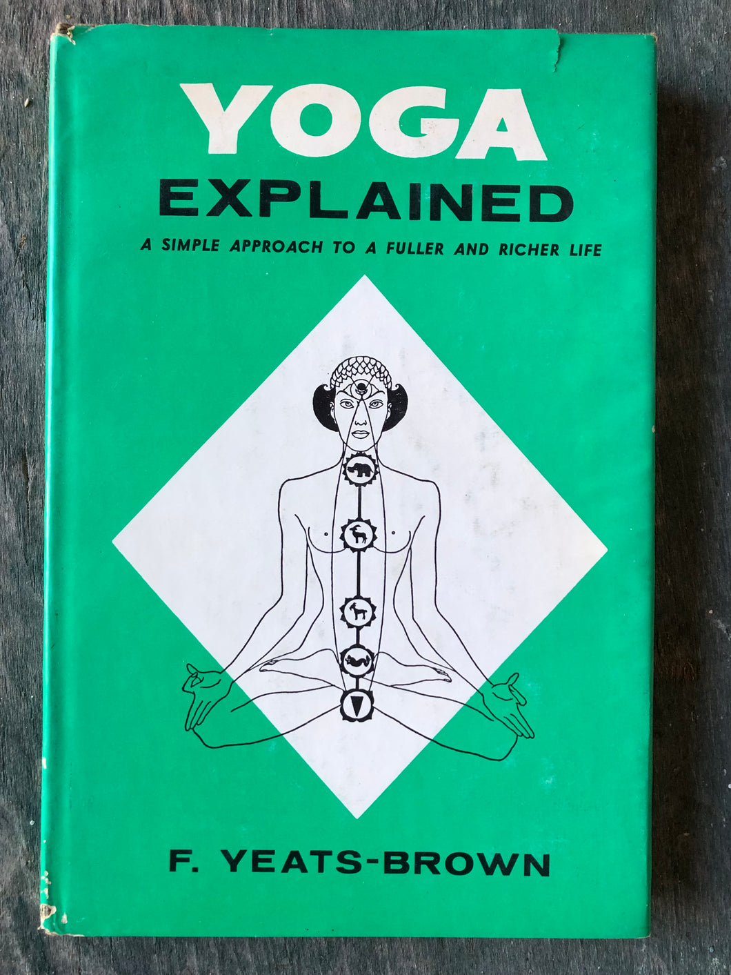 Yoga Explained by F. Yeats-Brown