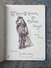 Load image into Gallery viewer, The Lady and The Cavalier, The Mistletoe Bough, and Other Poems Illustrated by J. Willis Grey
