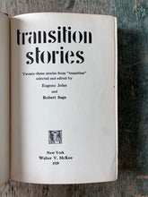 Load image into Gallery viewer, Transition Stories: Twenty-Three Stories from "Transition" Selected and Edited by Eugene Jolas and Robert Sage
