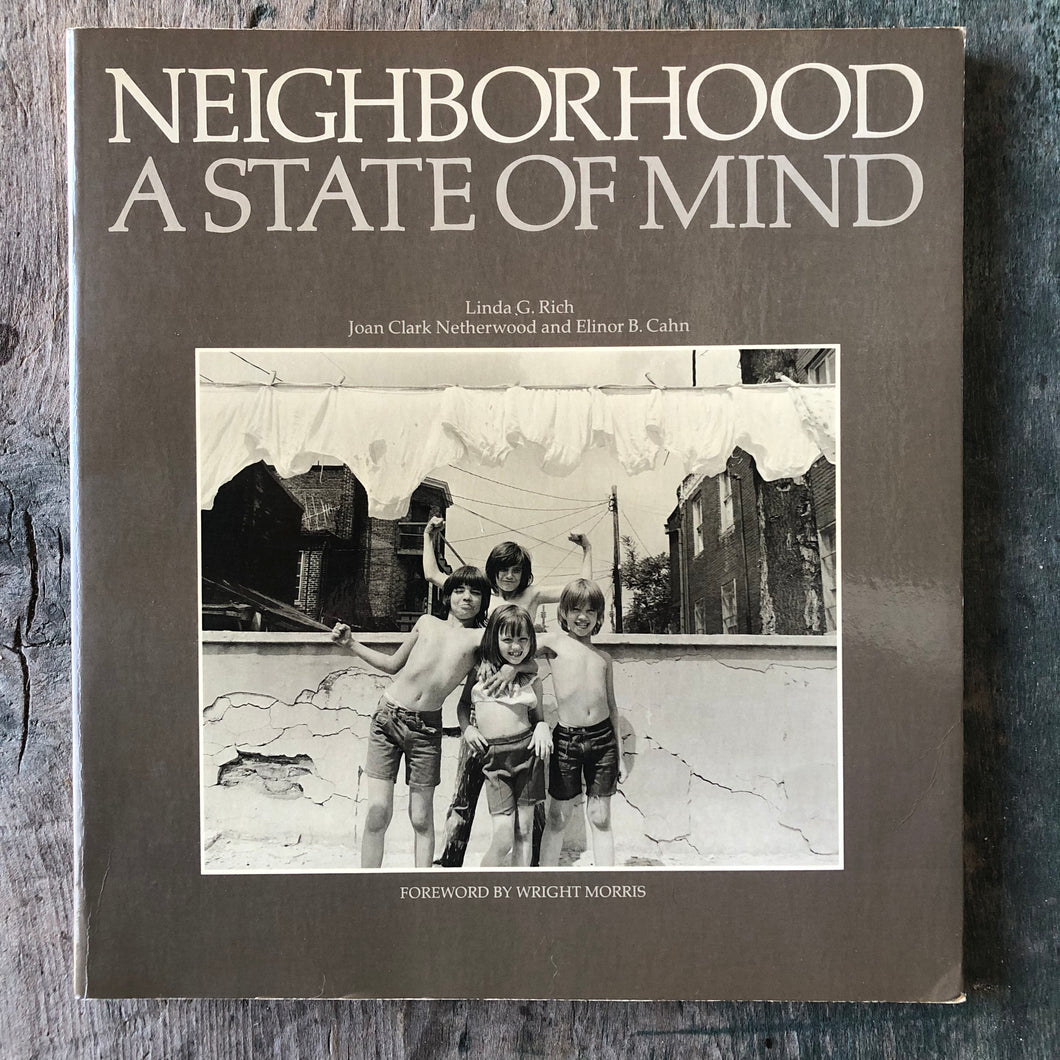 Neighborhood A State of Mind by Linda G. Rich, Joan Clark Netherwood and Elinor B. Cahn