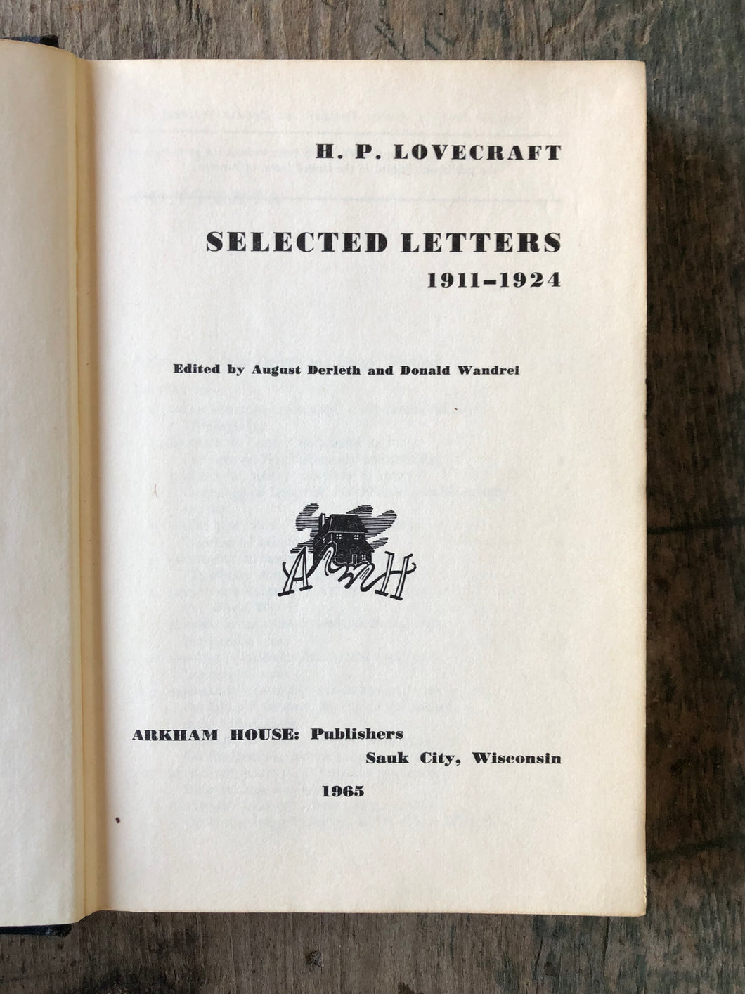 Selected Letters 1911-1924. Volume I. By H. P. Lovecraft and edited by August Derleth and Donald Wandrel