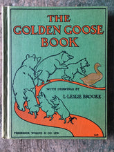 Load image into Gallery viewer, The Golden Goose Book: Being the Stories of The Three Bears, The 3 Little Pigs and Tom Thumb with illustrations by L. Leslie Brooke
