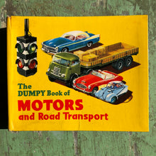Load image into Gallery viewer, The Dumpy Book of Motors and Road Transport. Edited by Henry Sampson
