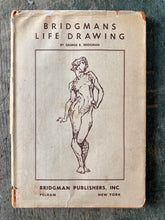 Load image into Gallery viewer, Bridgman's Life Drawing by George B. Bridgman
